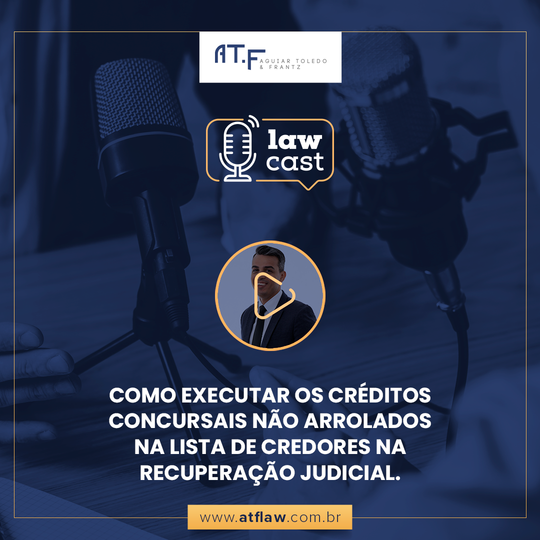 COMO EXECUTAR OS CRÉDITOS CONCURSAIS NÃO ARROLADOS NA LISTA DE CREDORES NA RECUPERAÇÃO JUDICIAL