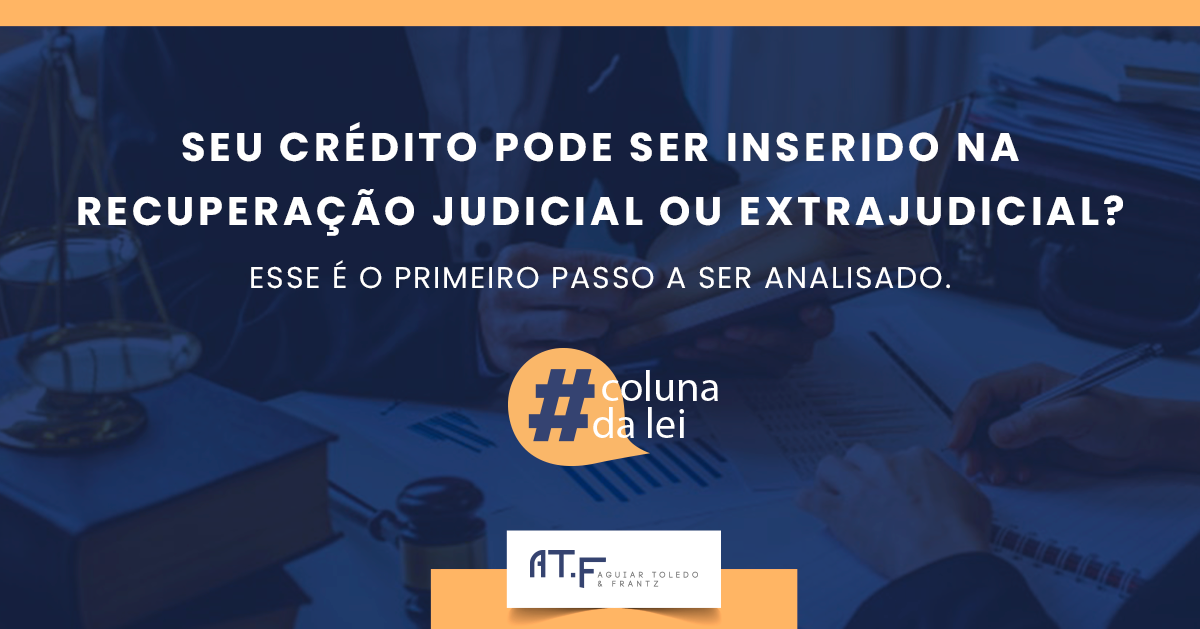 O QUE FAZER COM O CRÉDITO FRENTE A UM DEVEDOR EM RECUPERAÇÃO JUDICIAL?