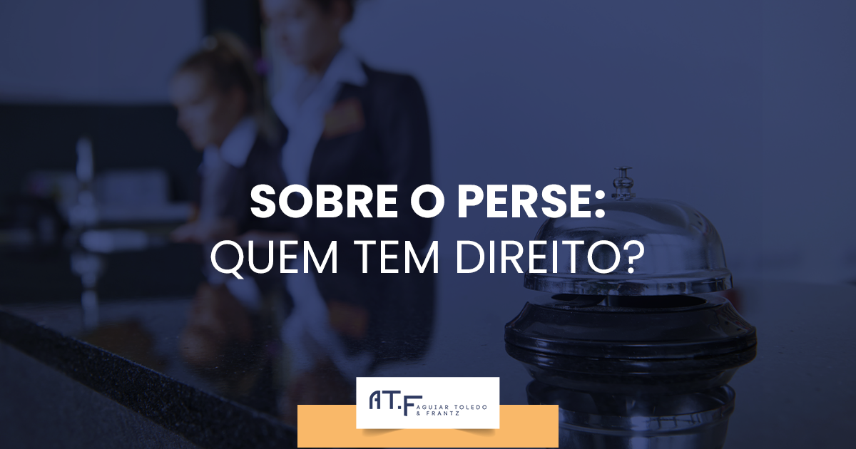 Sobre o PERSE: quem tem direito?