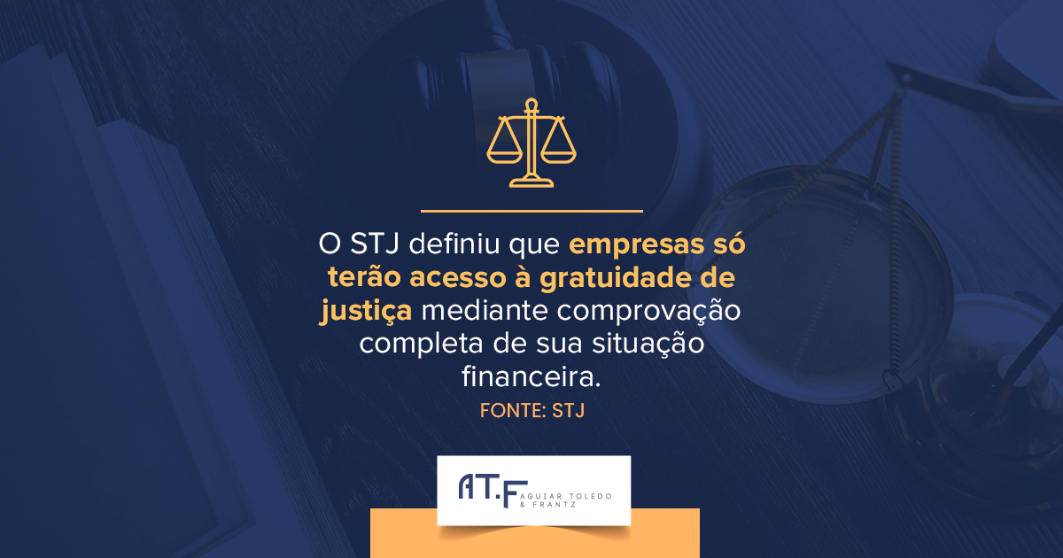 STJ define critérios para gratuidade de justiça a pessoas jurídicas