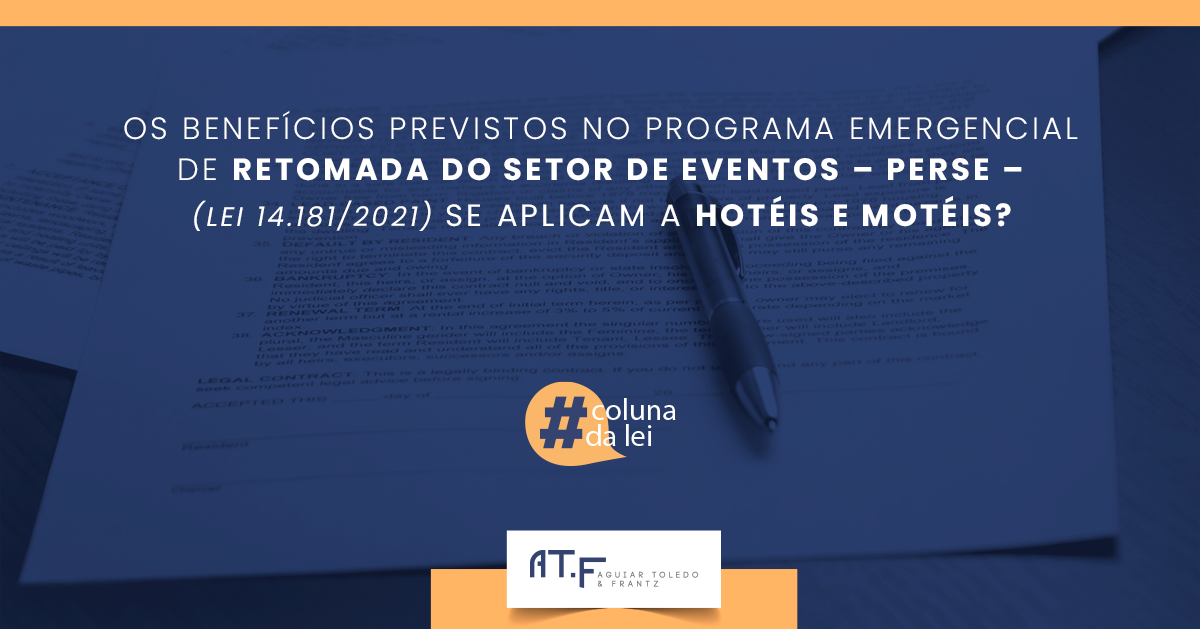 Os benefícios previstos no programa emergencial de retomada do setor de eventos - PERSE - (LEI 14.181/2021) se aplicam a hotéis e motéis?